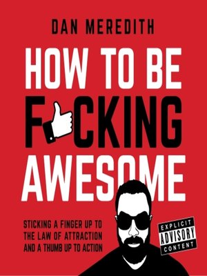 cover image of How to Be F*cking Awesome